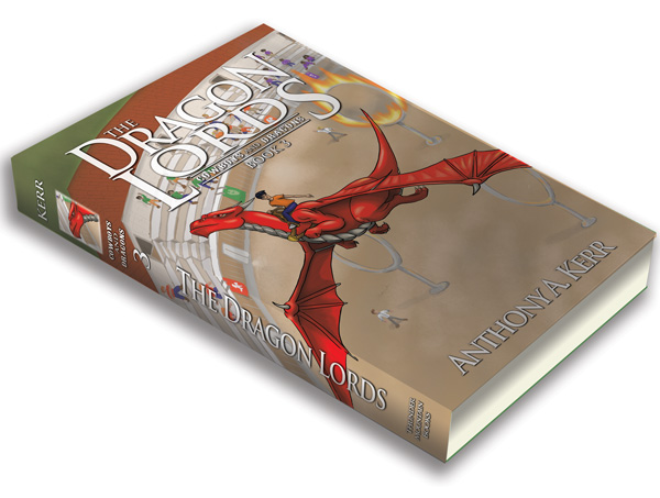 The Dragon Lords — Cowboys and Dragons Book 3 by Anthony A. Kerr